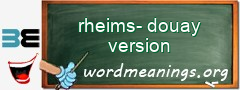 WordMeaning blackboard for rheims-douay version